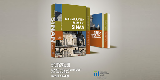 MARMARA’NIN MİMARI SİNAN” GÜNCEL BİR ENVANTER SUNUYOR