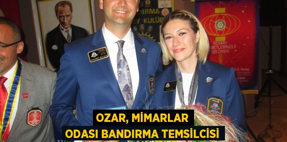 Ozar, Mimarlar Odası Bandırma Temsilcisi