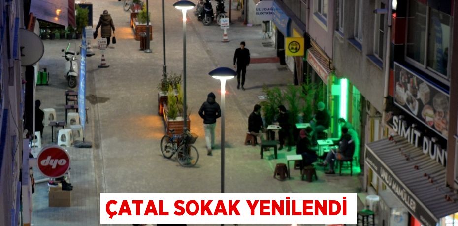 ÇATAL SOKAK YENİLENDİ