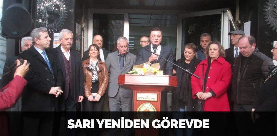 SARI YENİDEN GÖREVDE
