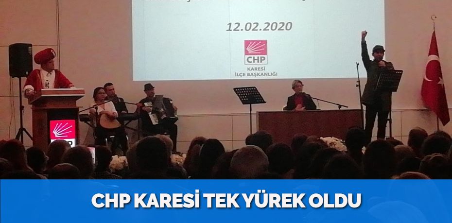 CHP KARESİ TEK YÜREK OLDU