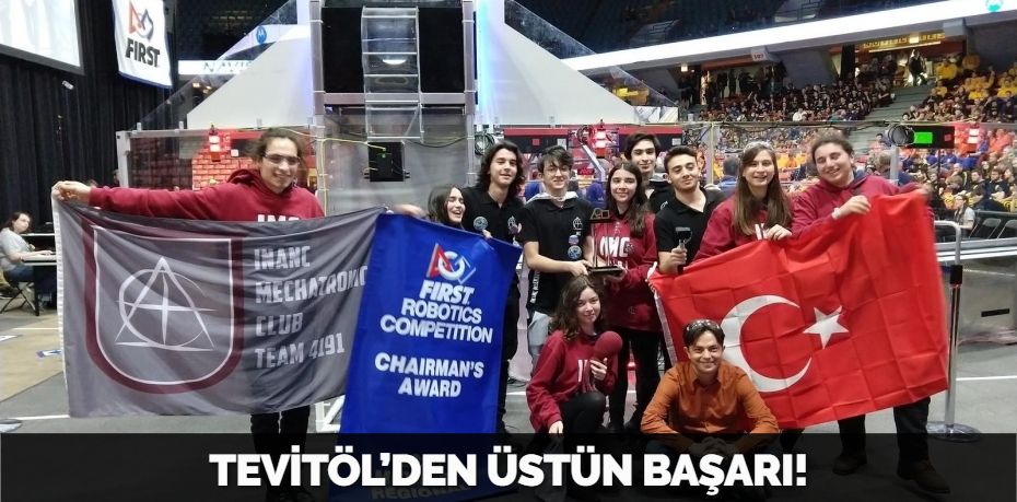 TEVİTÖL’DEN ÜSTÜN BAŞARI!