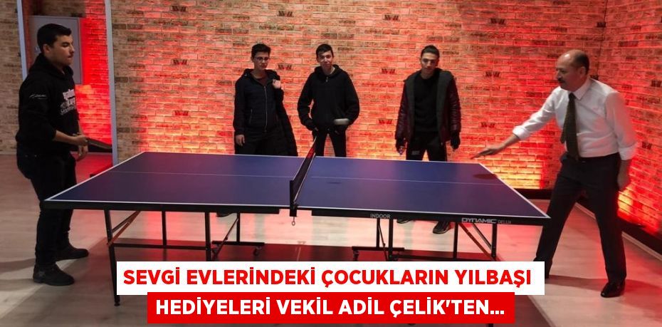SEVGİ EVLERİNDEKİ ÇOCUKLARIN YILBAŞI HEDİYELERİ VEKİL ADİL ÇELİK’TEN...