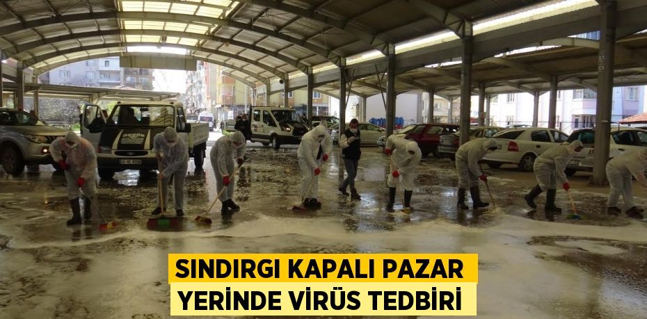 Sındırgı Kapalı Pazar Yerinde Virüs Tedbiri