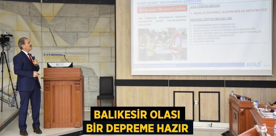 BALIKESİR OLASI BİR DEPREME HAZIR