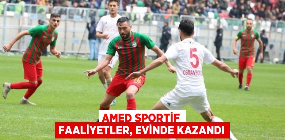 AMED SPORTİF FAALİYETLER, EVİNDE KAZANDI