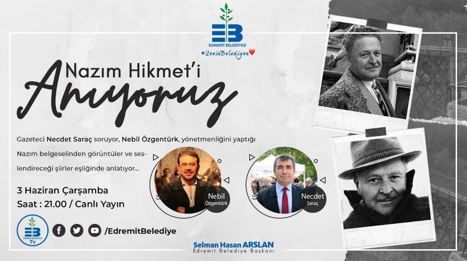 EDREMİT BELEDİYESİ NAZIM HİKMET’İ ANACAK