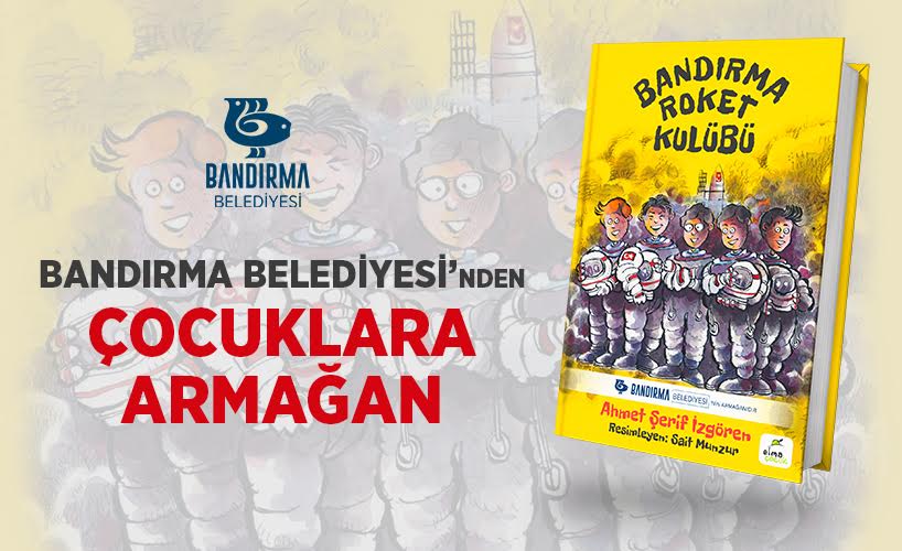 “BANDIRMA ROKET KULÜBÜ” ÖĞRENCİLERLE BULUŞUYOR